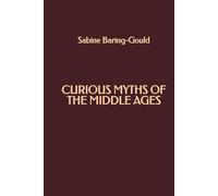 Curious Myths of the Middle Ages