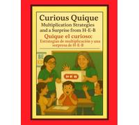 Curious Quique: Multiplication Strategies and a Surprise from H-E-B: Bilingual Edition (The Torres Family/La familia Torres)