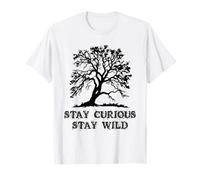 Curious Stay Inspirationa Wild Tree Silhouette Nature Lover Camiseta