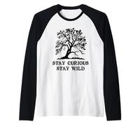 Curious Stay Inspirationa Wild Tree Silhouette Nature Lover Camiseta Manga Raglan