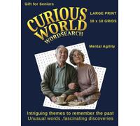 CURIOUS WORLD WORDSEARCH: Curious Themes and Forgotten Words : Large Print Word Search Puzzles for Adults and Seniors