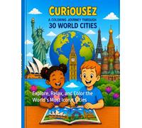 CuriousEz: A Coloring Journey Through 30 World Cities: Explore, Relax, and Color the World’s Most Iconic Cities