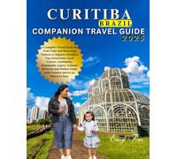 CURITIBA (Brazil) COMPANION TRAVEL GUIDE