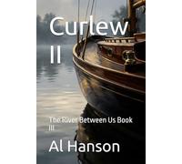 Curlew II: The River Between Us Book III: 3