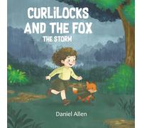 Curlilocks and the Fox-The Storm