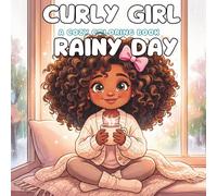 CURLY GIRL RAINY DAY: A Cozy Coloring Book (Curly Girl Series)