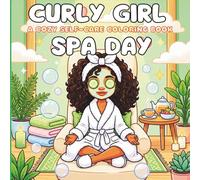 CURLY GIRL SPA DAY: A Cozy Self-Care Coloring Book (Curly Girl Series)