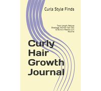 Curly Hair Growth Journal: Track Length, Reduce Breakage, Monitor Hair Fall & Build a Healthy Curl Routine