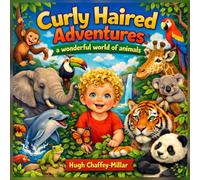 Curly Haired Adventures: a wonderful world of animals