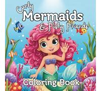 Curly Mermaids & Fishy Friends: Coloring Book