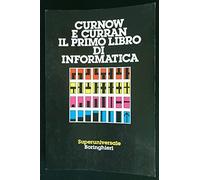 Curnow Ray - Primo Libro Di Informatica (Il)