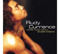 Currence Rudy - More Than You'll Ever Know
