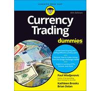 Currency Trading For Dummies (For Dummies (Business & Personal Finance))