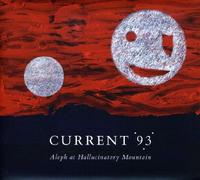 Current 93 - Aleph at Hallucinatory Mountai [Vinilo]