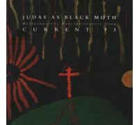 Current 93 - Judas As Black Moth-the Best
