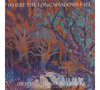 Current 93 - Where the Long Shadows Fal