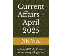 Current Affairs - April 2025: India and World Current Affairs in quick glance
