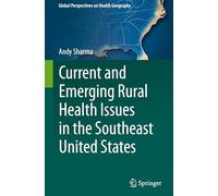 Current and Emerging Rural Health Issues in the Southeast United States (Global Perspectives on Health Geography)