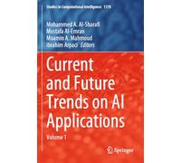 Current and Future Trends on AI Applications: Volume 1: 1178 (Studies in Computational Intelligence, 1178)