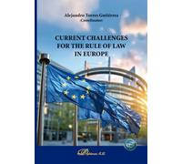 Current challenges for the rule of law in Europe
