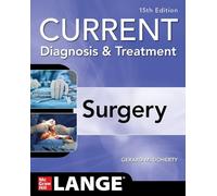 Current Diagnosis and Treatment Surgery, 15th Edition (Scienze)
