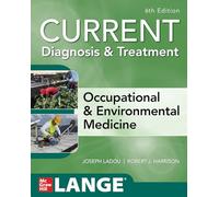 Current diagnosis &treatment. Occupational & environmental medicine (Scienze)