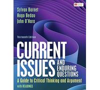 Current Issues and Enduring Questions: A Guide to Critical Thinking and Argument, With Readings