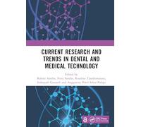 Current Research and Trends in Dental and Medical Technology