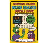 Current Slang Word Search Puzzle Book: Word Searches with Easy to Read Large Print about current slang, trendy phrases, text acronyms and More | 6x9 ... and adults of all ages and generations