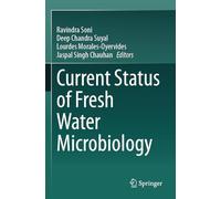 Current Status of Fresh Water Microbiology