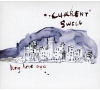 Current Swell - Long Time Ago [Import]