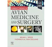 Current Therapy in Avian Medicine and Surgery Volume II: 2