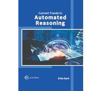 Current Trends in Automated Reasoning