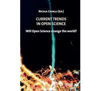 Current trends in Open science. Will Open science change the world? (Didattica)