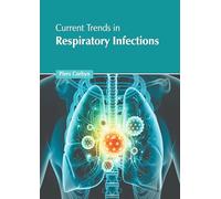 Current Trends in Respiratory Infections