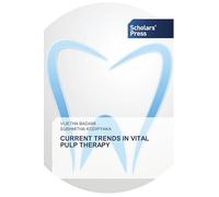 Current Trends in Vital Pulp Therapy