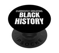 Currently Creating Black History Bold Statement tee PopSockets PopGrip Adhesivo