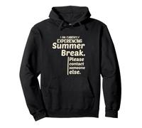 Currently Experiencing Summer Break Contact Someone Else Sudadera con Capucha