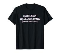 Currently Hallucinating Funny AI Humor Glitchcore Meme Camiseta