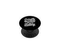 Currently Operating On 1% Battery PopSockets PopGrip Adhesivo