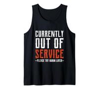 Currently out of Service Please Try Again Later Funny Camiseta sin Mangas