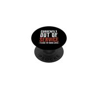 Currently out of Service Please Try Again Later Funny PopSockets PopGrip Adhesivo