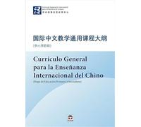 Currículo general para la enseñanza internacional del chino (Etapa de educación Primaria y Secundaria)