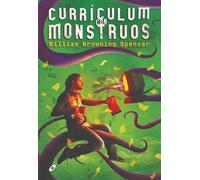 Currículum con monstruos: 71 (Gigamesh Ficción)