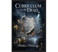 Curriculum for the Dead