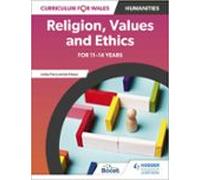 Curriculum For Wales: Religion Values And Ethics For 11-14 Years (eboo