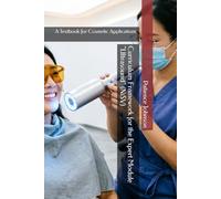 Curriculum Framework for the Expert Module "Ultrasound" (NiSV): A Textbook for Cosmetic Applications