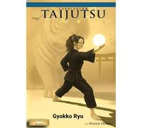 Curriculum Taijutsu: Gyokko Ryu: L'école du Tigre de Jade - Edition Premium (Curriculum Taijutsu (FRANCAIS))