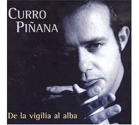 Curro Piñana - De la Vigilia al Alba