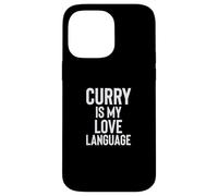 Curry is My Love Language Fun Food Design for Men Women Carcasa para iPhone 14 Pro MAX